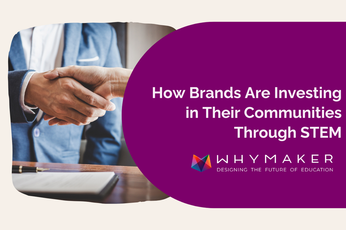 "Two people in business attire shaking hands over a desk with documents, next to text that reads: 'How Brands Are Investing in Their Communities Through STEM.' Below is the WhyMaker logo with the tagline 'Designing the Future of Education.'"