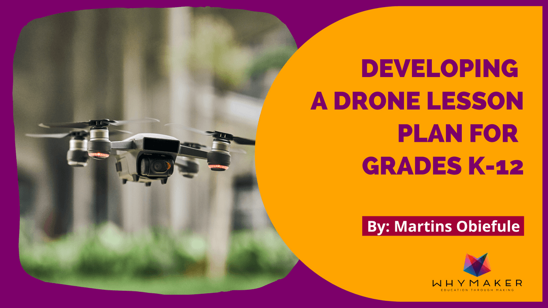 Developing a Drone Lesson Plan for Grades K-12