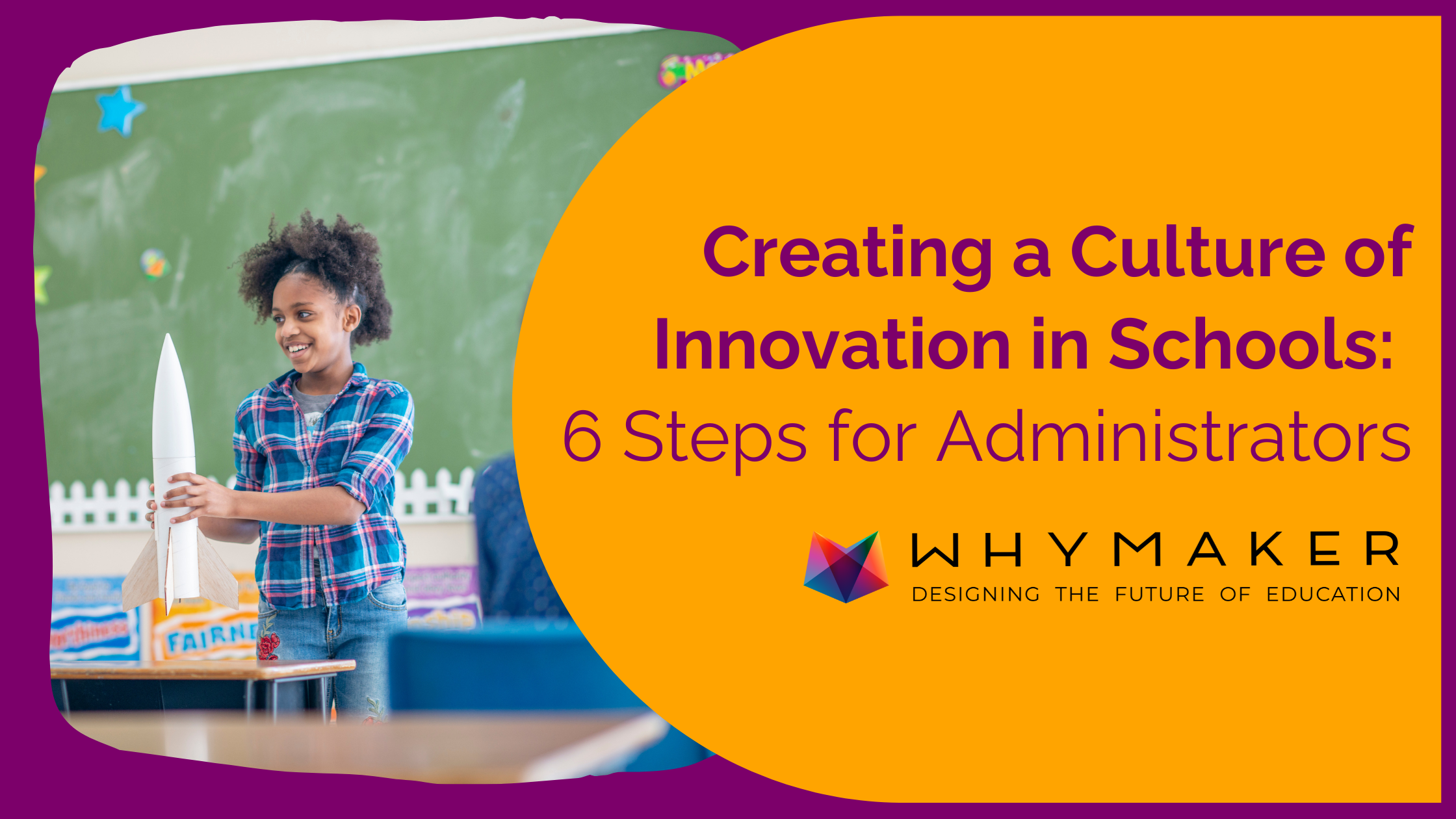 Creating a Culture of Innovation in Schools: 6 Steps for Administrator ...