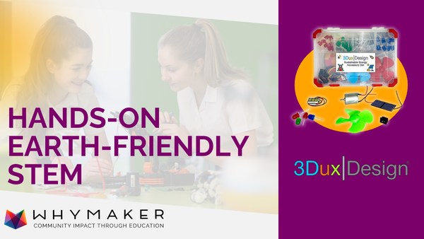 Earth-Friendly STEM Projects with 3DuxDesign