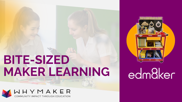 Boost Engagement with Bite-Sized Maker Activities with Edm8ker